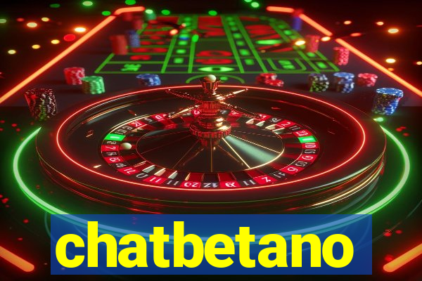 chatbetano