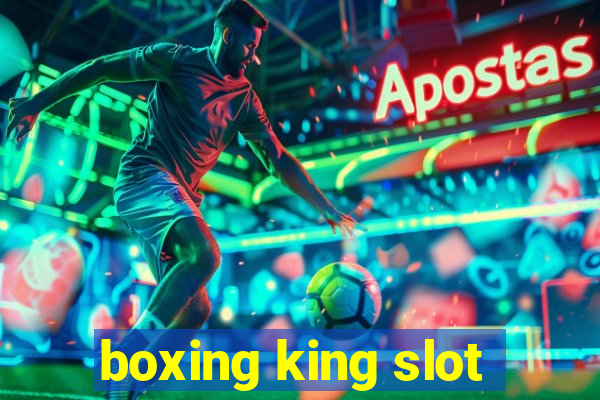 boxing king slot