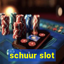 schuur slot