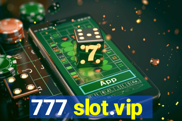 777 slot.vip