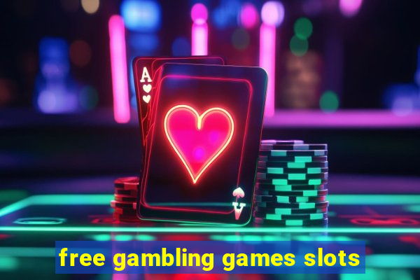 free gambling games slots