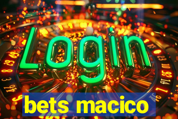 bets macico