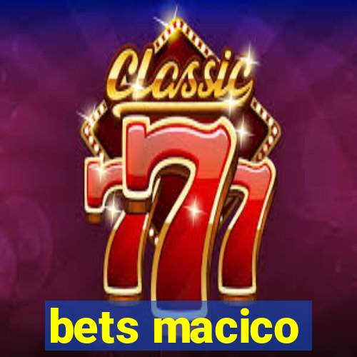 bets macico