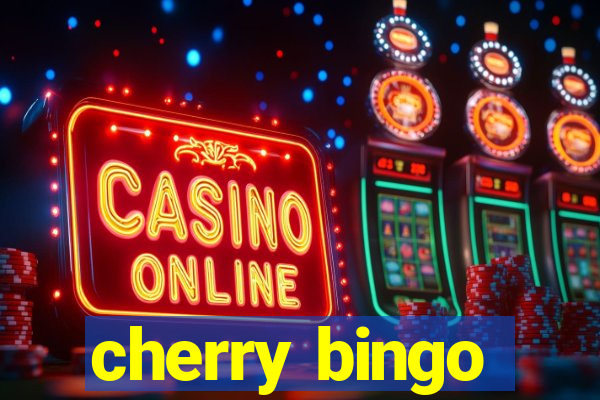 cherry bingo