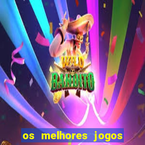 os melhores jogos de cassino