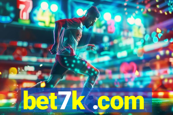 bet7k .com