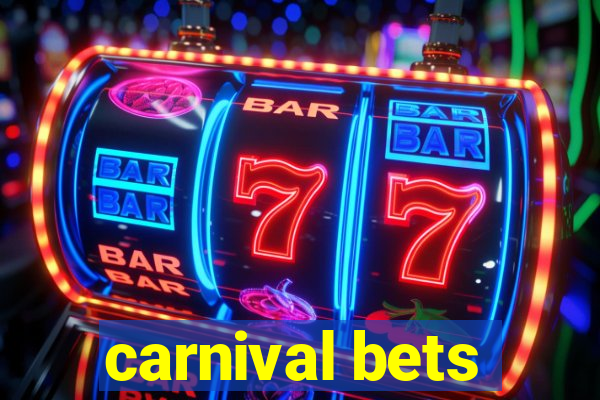 carnival bets