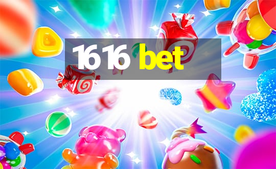 1616 bet