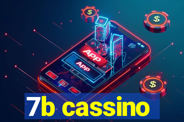 7b cassino