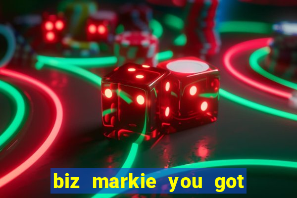 biz markie you got what i need