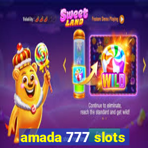 amada 777 slots