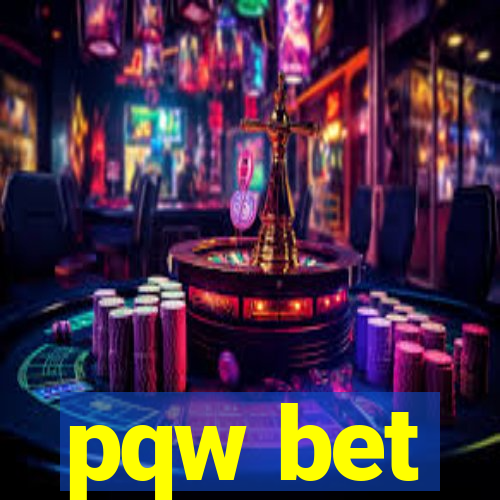 pqw bet