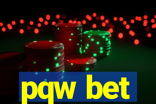 pqw bet