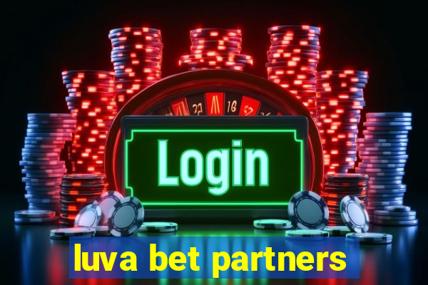 luva bet partners