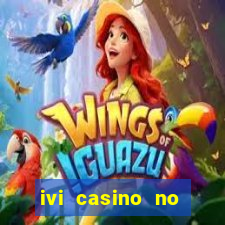 ivi casino no deposit bonus codes