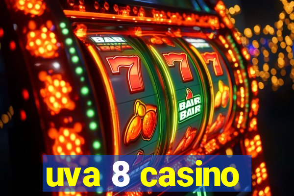 uva 8 casino