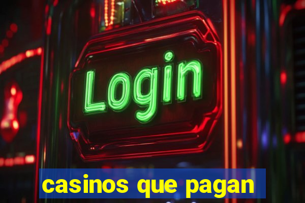 casinos que pagan