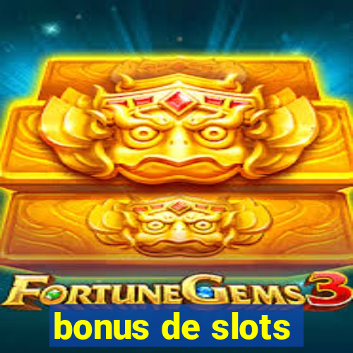 bonus de slots