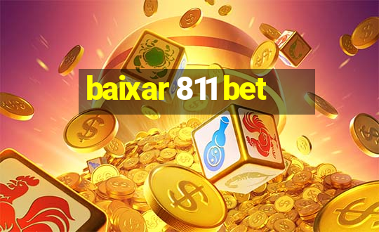 baixar 811 bet