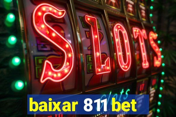 baixar 811 bet