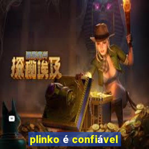 plinko é confiável