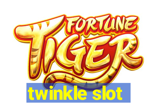 twinkle slot