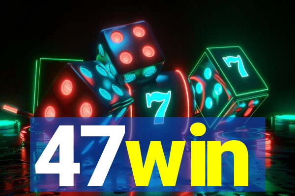 47win