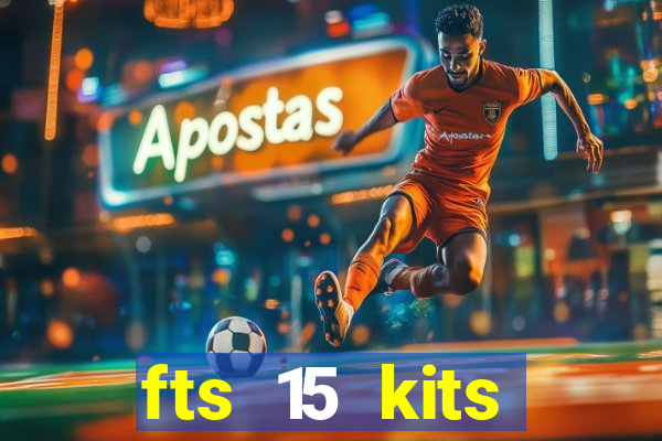 fts 15 kits manchester united