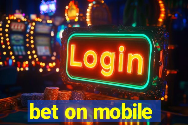 bet on mobile