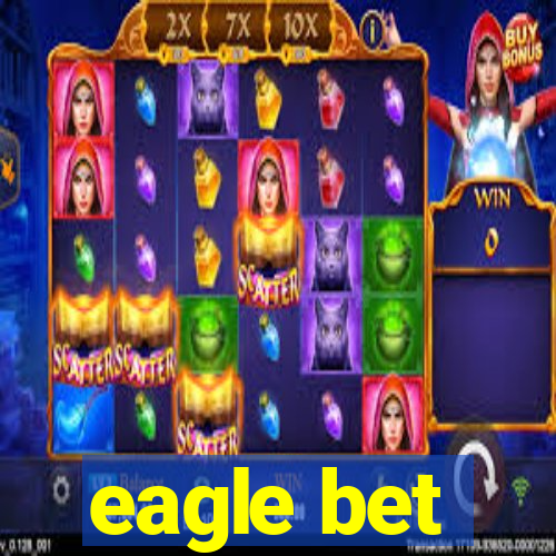 eagle bet