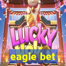 eagle bet