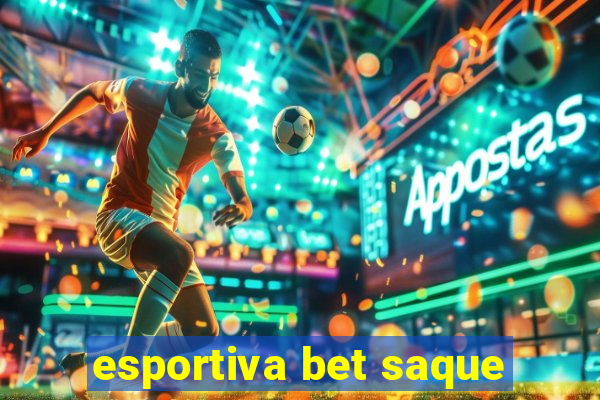 esportiva bet saque