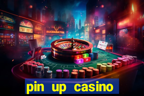 pin up casino login india