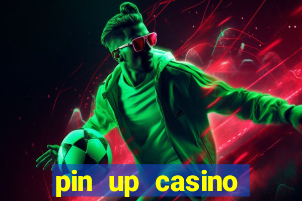 pin up casino login india