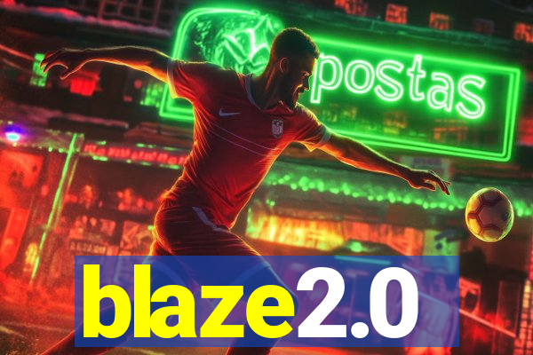 blaze2.0