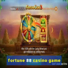 fortune 88 casino game