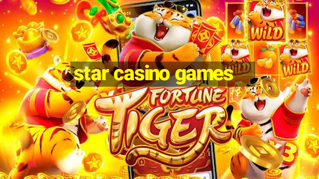 star casino games