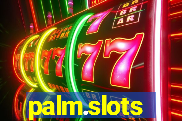 palm.slots