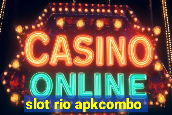 slot rio apkcombo