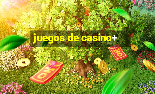 juegos de casino+