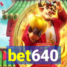 bet640