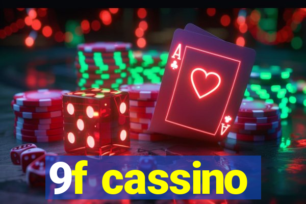 9f cassino