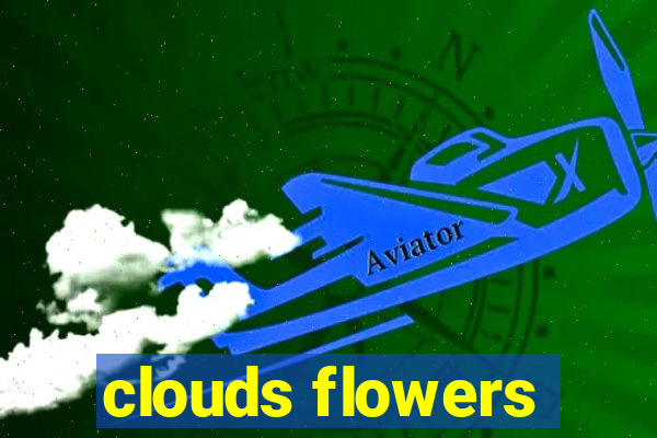 clouds flowers