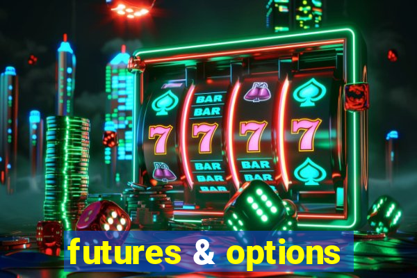 futures & options