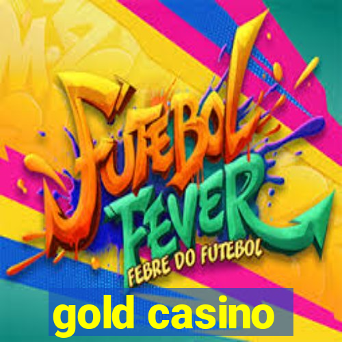 gold casino