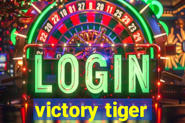 victory tiger