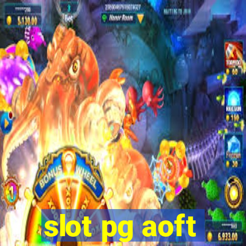 slot pg aoft