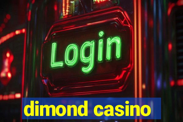 dimond casino