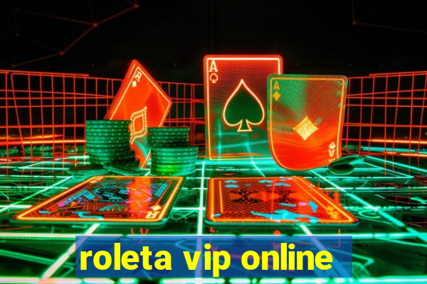 roleta vip online