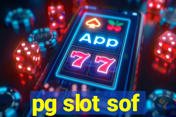 pg slot sof